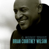 Brian Courtney Wilson - Won't Let Go feat. The Soul Seekers
