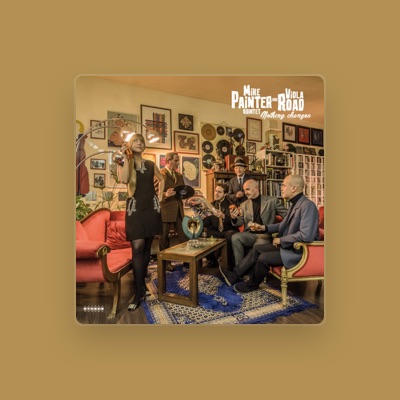 Mike Painter Quintet & Viola Road을(를) 듣고, 뮤직 비디오를 보고, 약력을 읽고, 투어 일정 등을 확인하세요!