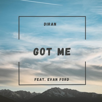Got Me (feat. Evan Ford) - Single