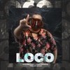 Loco (feat. Sant Masharu) - Single