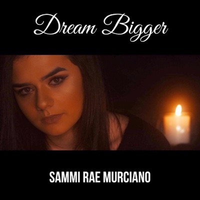 Dream Bigger - Single