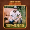 Drew Gregory - Grass Roots (The Barn Sessions)