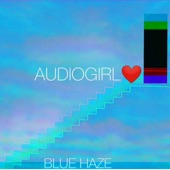 AudioGirl - Blue Haze