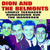 Dion & The Belmonts - Runaround Sue
