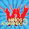 Niños Adorando, Vol. 3 - Niños Adorando