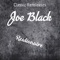 Black Hooligans (feat. Wholagun & Propane) - Joe Black lyrics