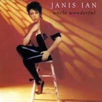 Uncle Wonderful - Janis Ian