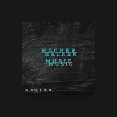 聆聽 Insane Circus、觀看音樂影片、閱讀小傳、查看巡演日期等！