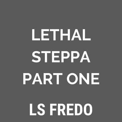 Lethal Steppa (Part One) - Single