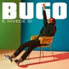 Bugo - E invece sì