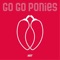 Hot - Go Go Ponies lyrics