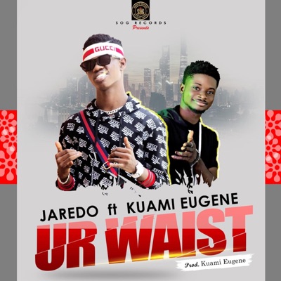 Ur Waist (feat. Kuami Eugene) - Single