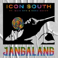 Jangalang (feat. Quin NFN & Neko Savvy) - Single - Icon South