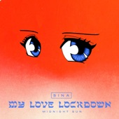 My Love Lockdown (Midnight Sun) artwork