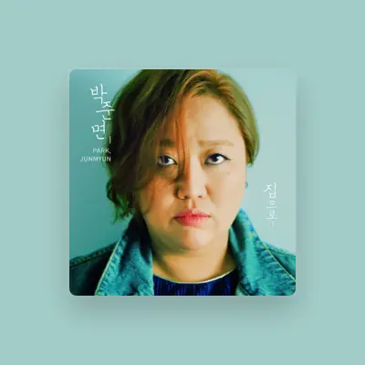Listen to Park Jun Myun, watch music videos, read bio, see tour dates & more!