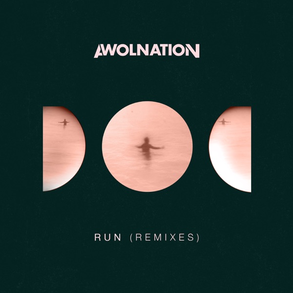 Run (Remixes) - AWOLNATION