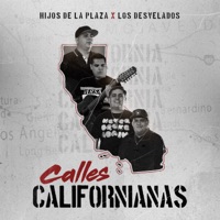 Calles Californianas - Single - Hijos De La Plaza & Los Desvelados