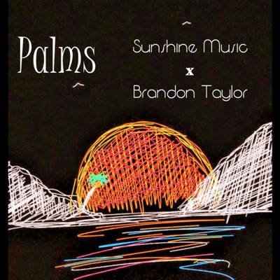 Palms (feat. Brandon Taylor) - Single