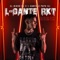 L-Gante RKT (Remix) [feat. L-Gante & Papu DJ] - El Nikko DJ lyrics