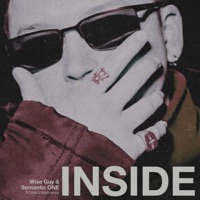Inside (feat. Cinta & Kdotmelody) - Single - Wise Guy & Semantic ONE