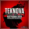 Teknova - Katyusha 2K19 (Melbourne Bounce Mix)