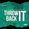 Throw It Back (feat. Tootie Raww) - Single