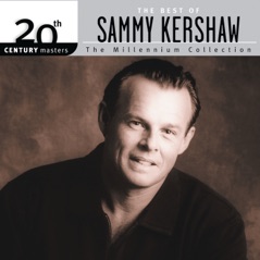 20th Century Masters - The Millennium Collection: The Best of Sammy Kershaw