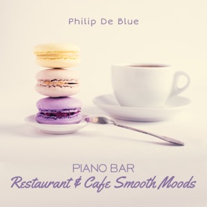 Piano Bar: Restaurant & Cafe Smooth Moods