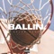 Ballin' (feat. Barry Emerica) - Solar Sage lyrics