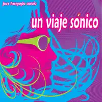 Un Viaje Sónico