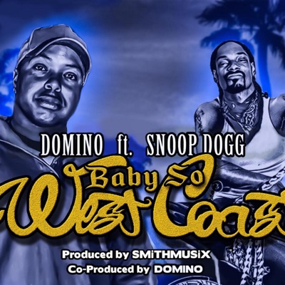 Baby So West Coast (feat. Snoop Dogg) - Single