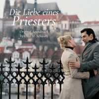 Die Liebe Eines Priesters (Original Motion Picture Soundtrack) - Single - Otto M. Schwarz