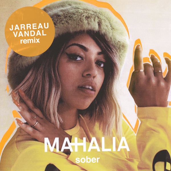Sober (Jarreau Vandal Remix) - Single - Mahalia