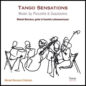 Tango Sensations: Music of Piazzolla & Guastavino