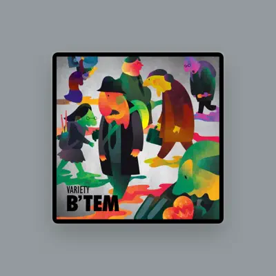 Listen to B'Tem, watch music videos, read bio, see tour dates & more!