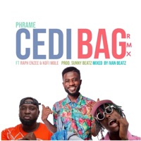 Cedi Bag (Remix) [feat. Raph Enzee & Kofi Mole] - Single - Phrame