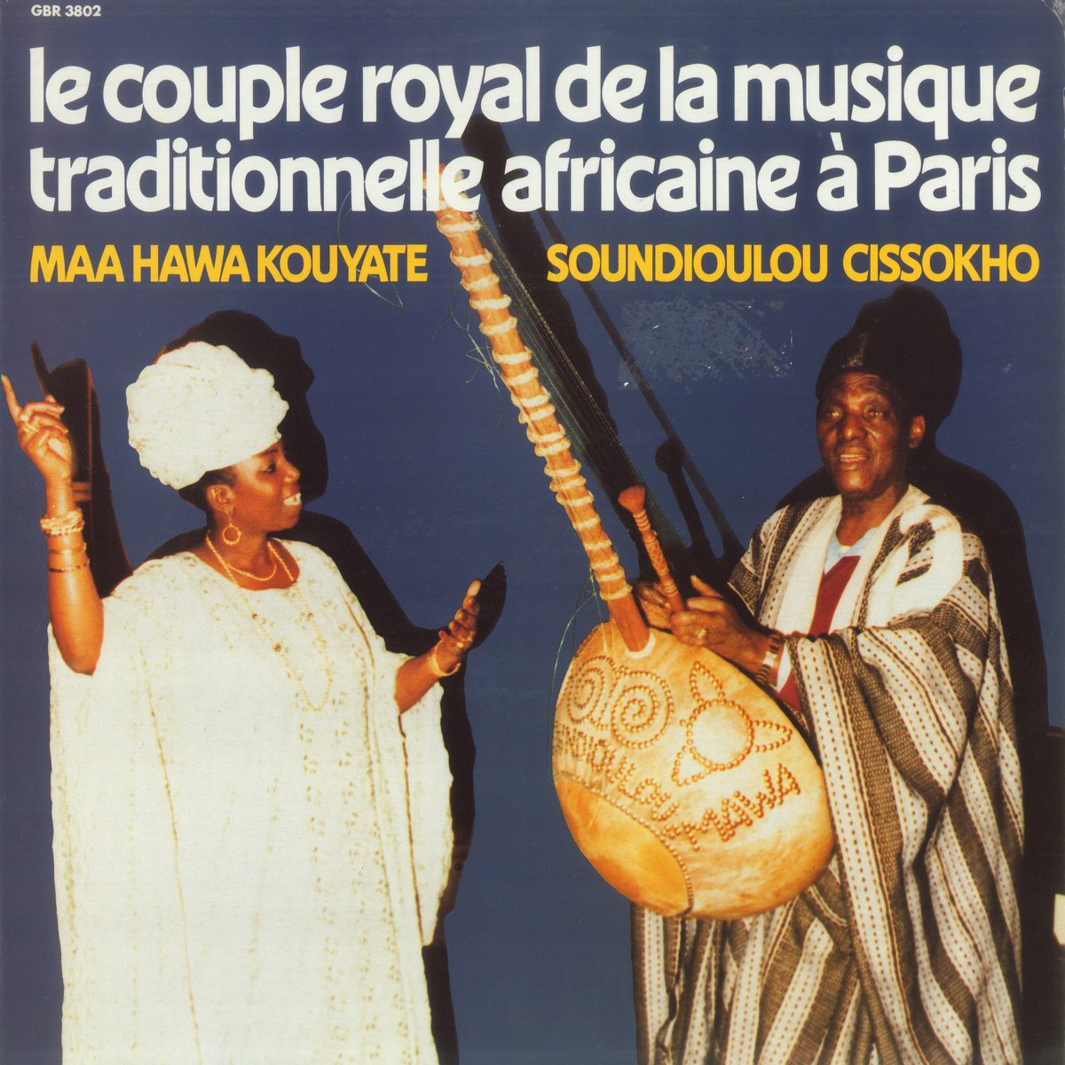 Le couple royal de la musique africaine - Album by Soundioulou Cissokho &  Maa Hawa Kouyate - Apple Music