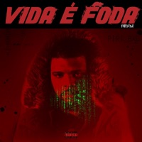 Vida é Foda (Celebridade remix) - Single - Piri_bxd