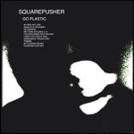 Squarepusher - I Wish You Could Talk