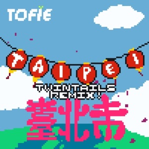 Taipei (Tsundere Twintails Remix) - Single