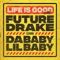 Life Is Good (Remix) - Future lyrics