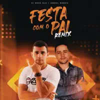 FESTA COM O PAI — DJ ROGER VALE, EDUARDO VIEIRA & GABRIEL BARRETO