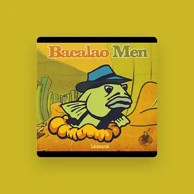 Listen to Bacalao Men, watch music videos, read bio, see tour dates & more!