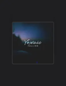 聆聽 Vexaic、觀看音樂影片、閱讀小傳、查看巡演日期等！