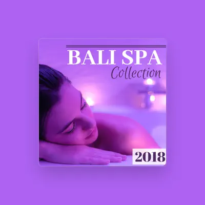 Listen to Bali Spa Collection, watch music videos, read bio, see tour dates & more!