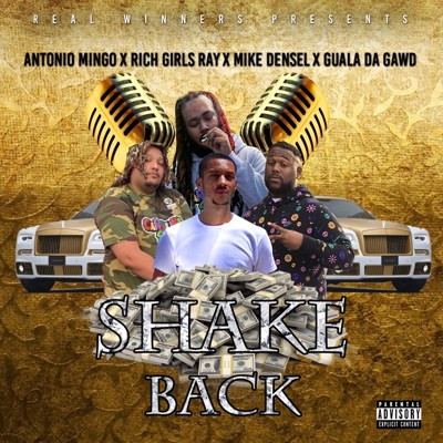 Shake Back (feat. Guala Da Gawd, Mike Densel & Rich Girls Ray) - Single