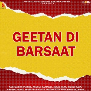 Geetan Di Barsaat (feat. Hans Raj Hans, Surinder Chinda, Sukhi Brar & Madan Rampuri)