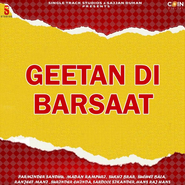 Geetan Di Barsaat (feat. Hans Raj Hans, Surinder Chinda, Sukhi Brar & Madan Rampuri)