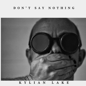 Don't Say Nothing - Single