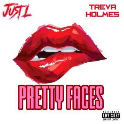 Pretty Faces (feat. Treva Holmes) - Single